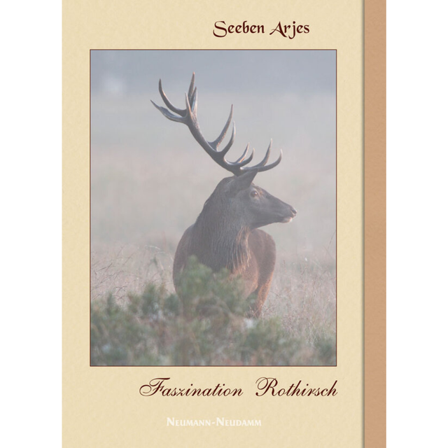 Faszination Rothirsch Bildband von Seeben Arjes