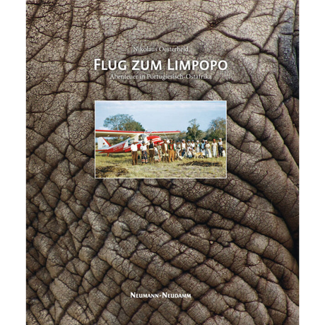 Flug zum Limpopo – Abenteuer in Portugiesisch-Ostafrika 