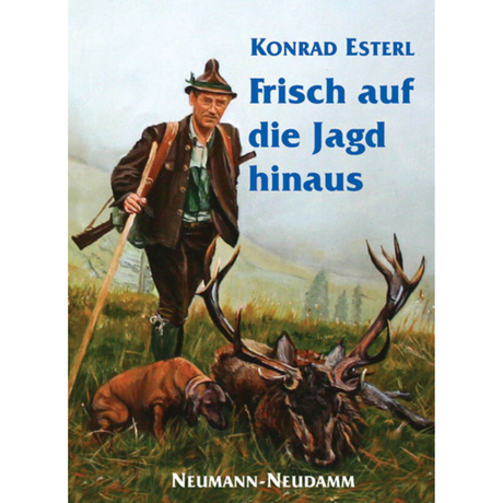 Frisch auf die Jagd hinaus von Konrad Esterl