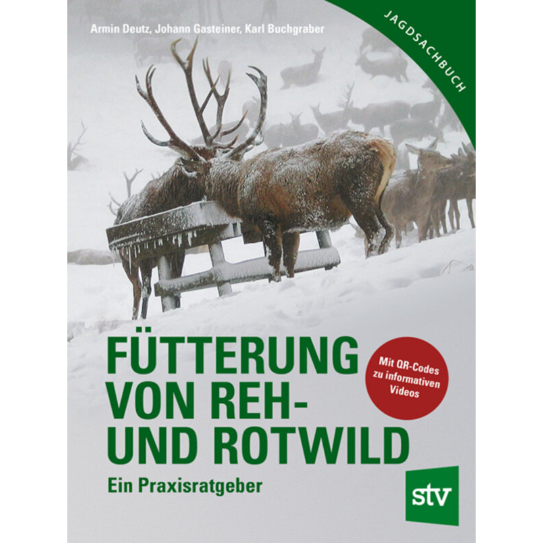 Fütterung von Reh- und Rotwild - Ein Praxisratgeber