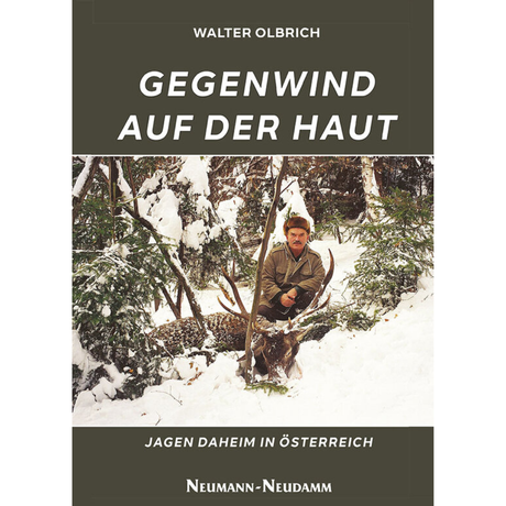 Gegenwind auf der Haut – Jagen daheim in Österreich