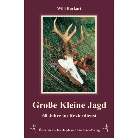 Große kleine Jagd - 60 Jahre im Revierdient von Willi Burkart