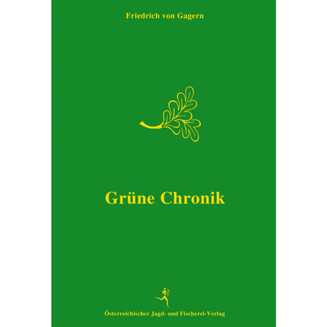 Grüne Chronik von Friedrich von Gagern