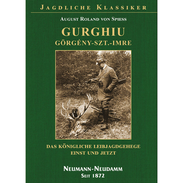 Gurghiu – Görgény-Szt.-Imre. Das königliche Leibjagdgehege einst und jetzt