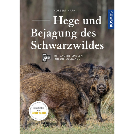 Hege und Bejagung des Schwarzwildes - Norbert Happ