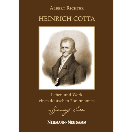 Heinrich Cotta – Leben und Werk eines deutschen Forstmannes