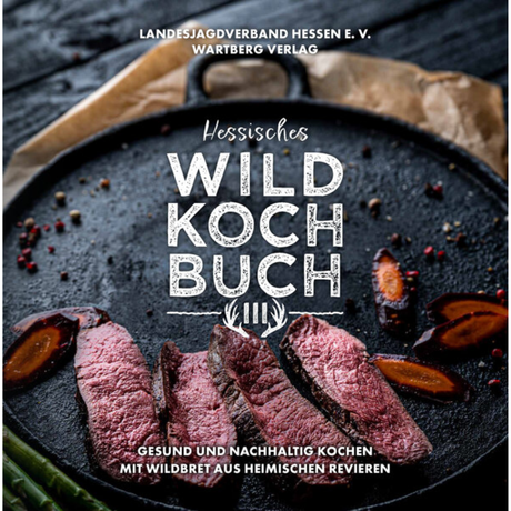 Hessisches Wildkochbuch III