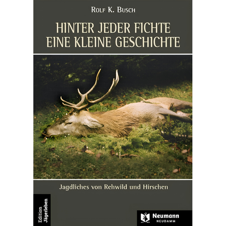 Hinter jeder Fichte eine kleine Geschichte  von Rolf K. Busch
