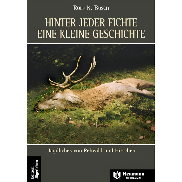 Hinter jeder Fichte eine kleine Geschichte  von Rolf K. Busch