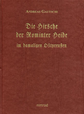 Die Hirsche der Rominter Heide im