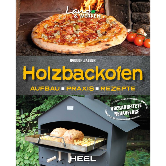 Holzbackofen - Aufbau, Praxis und Rezepte von Rudolf Jaeger