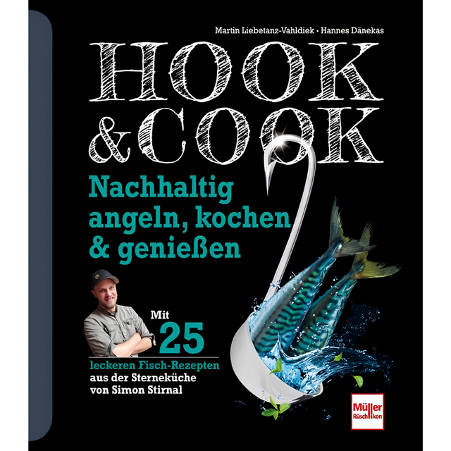 Hook & Cook - Nachhaltig angeln, kochen & genießen