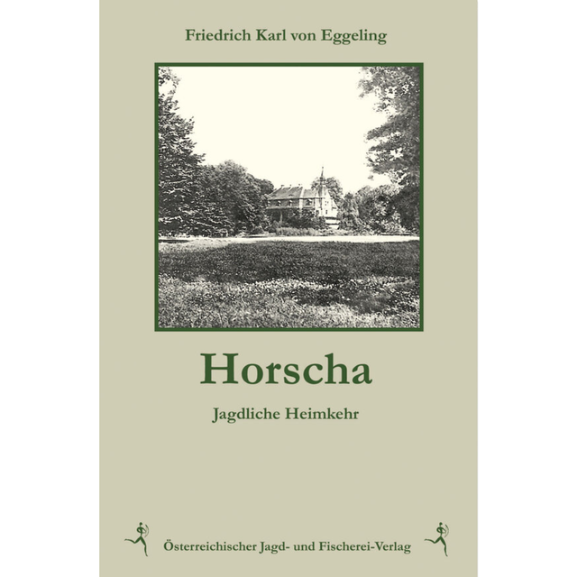 Horscha - Jagdliche Heimkehr von Friedrich Karl von Eggeling