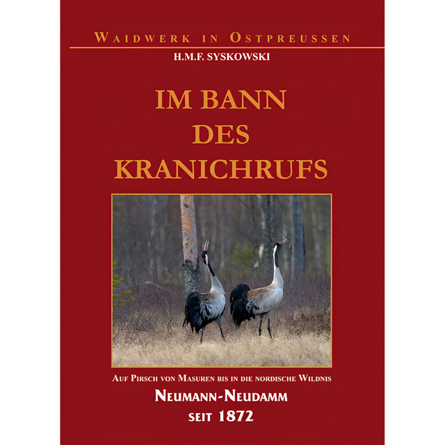 Im Bann des Kranichrufs von H. M. F. Syskowski