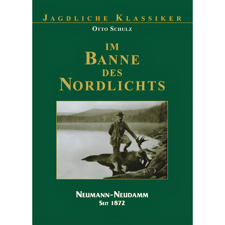 Im Banne des Nordlichts - Mit dem Leithund auf Elch und Bär