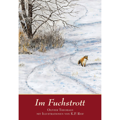 Im Fuchstrott - Lyrisch durch das Jagdjahr
