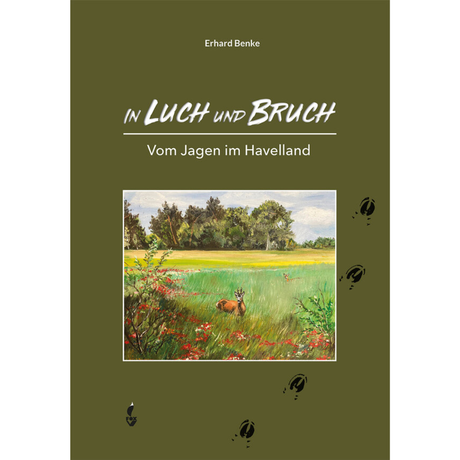 In Luch und Bruch - Vom Jagen im Havelland