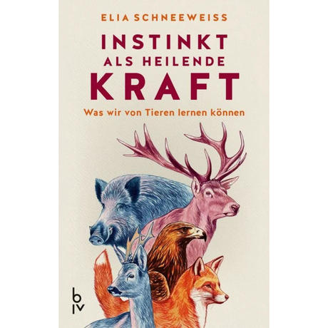 Instinkt als heilende Kraft