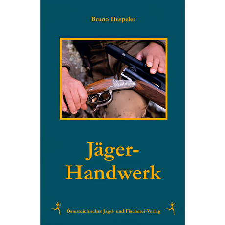 Jäger-Handwerk von Bruno Hespeler