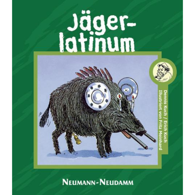 Jägerlatinum von Erich Kuch und Fritz Meinhard