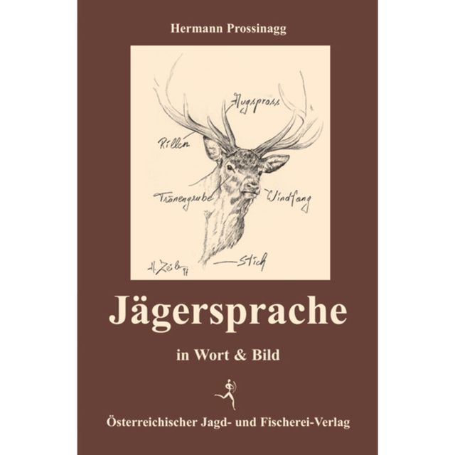 Jägersprache in Wort und Bild (3. Auflage)