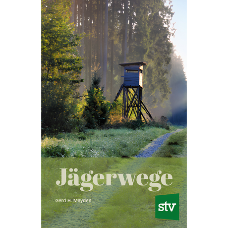 Jägerwege von Gerd H Meyden