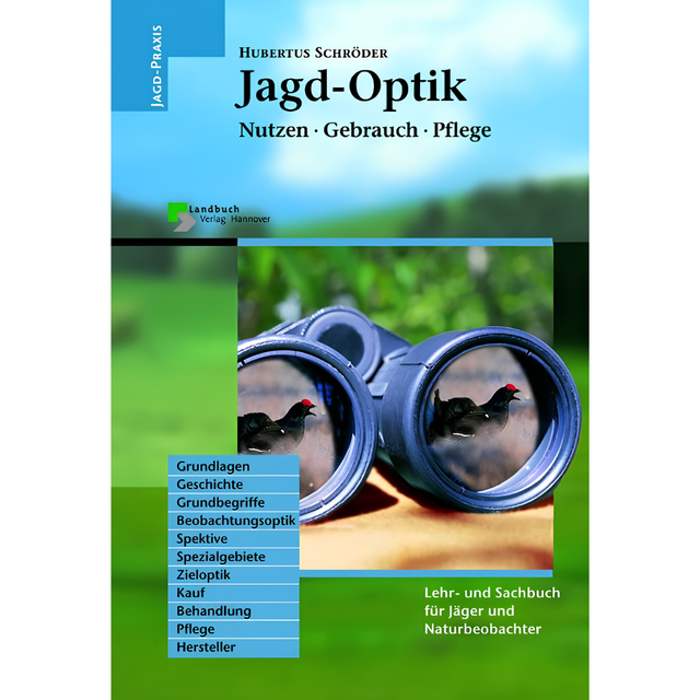 Jagd-Optik - Lehr- und Sachbuch für Jäger und Naturbeobachter