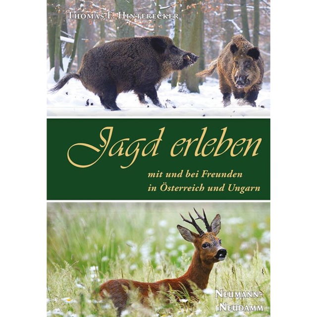 Jagd erleben - mit und bei Freunden in Österreich und Ungarn