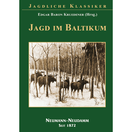 Jagd im Baltikum - Edgar Baron Kruedener