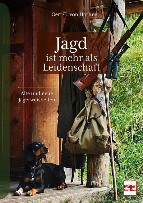 Jagd ist mehr als Leidenschaft - von Harling