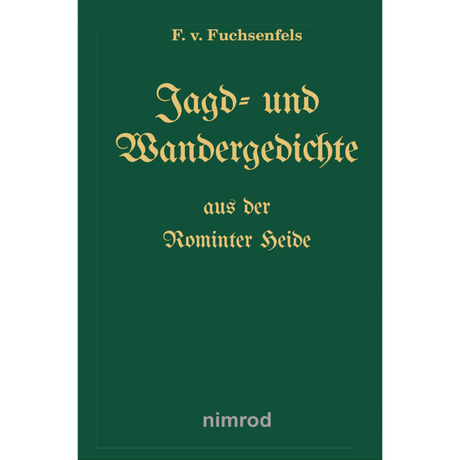 Jagd- und Wandergedichte aus der Rominter Heide