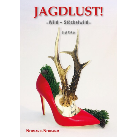 Jagdlust! „Wild – Stöckelwild“