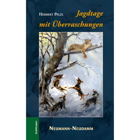 Jagdtage mit Überraschungen von Herbert Pelzl