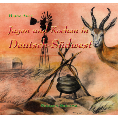 Jagen &amp; Kochen in Deutsch-Südwest