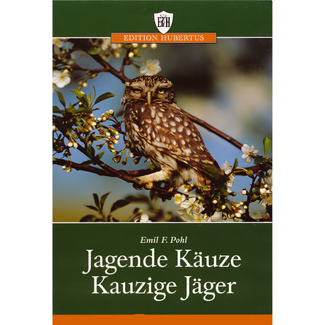 Jagende Käuze, Kauzige Jäger von Emil F. Pohl