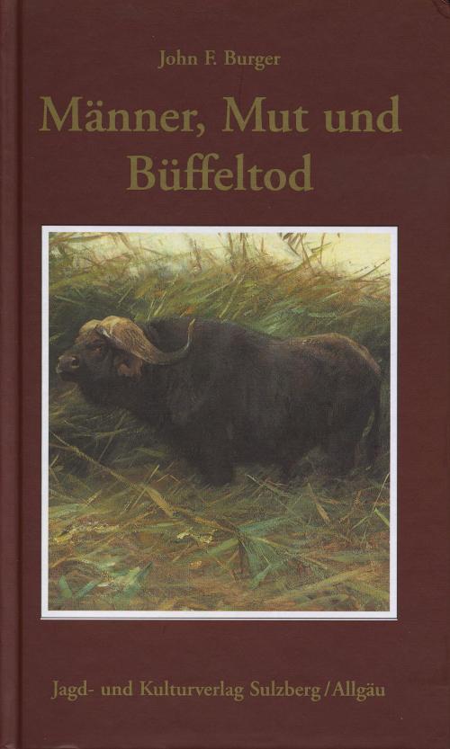 Männer, Mut und Büffeltod