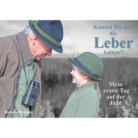 Kannst du mal die Leber halten? – Mein erster Tag auf der Jagd 