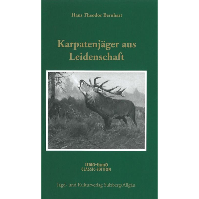 Karpatenjäger aus Leidenschaft – Ein Leben für die Jagd 
