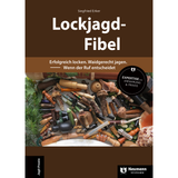 Lockjagdfibel - Erfolgreich locken