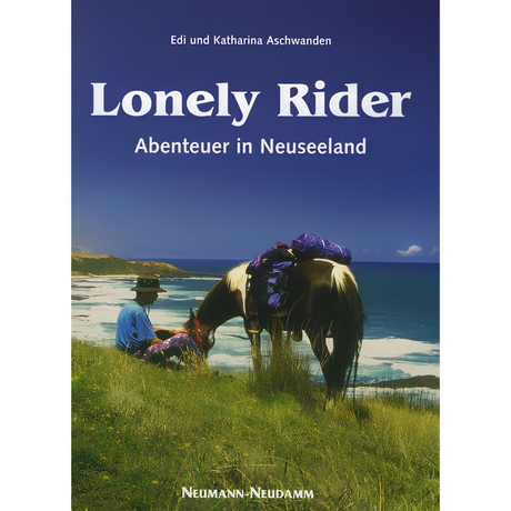 The Lonely Rider – Abenteuer in Neuseeland