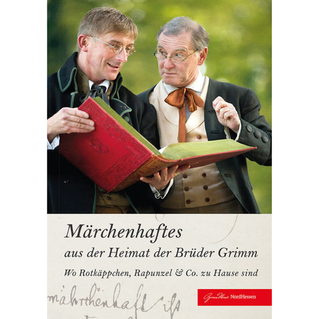 Märchenhaftes aus der Heimat der Brüder Grimm