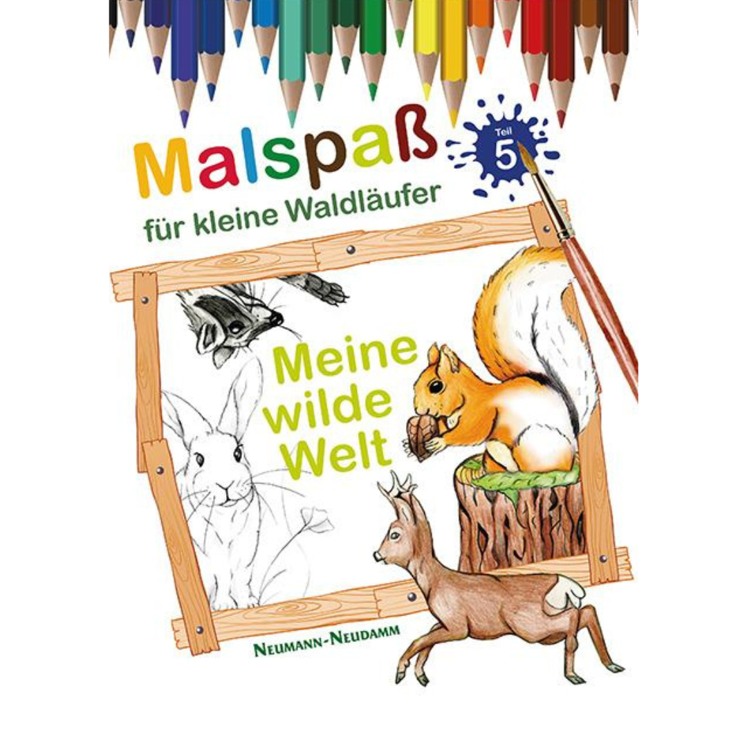 Malspaß für kleine Waldläufer V – Meine Wilde Welt 
