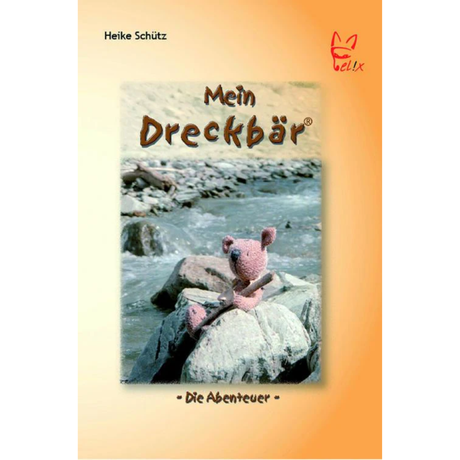 Mein Dreckbär von Heike Schütz 