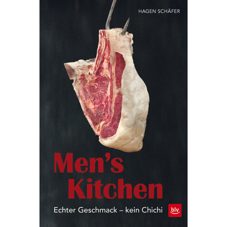 Men's Kitchen - Echter Geschmack - kein Chichi von Hagen Schäfer