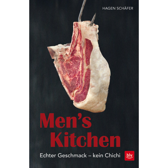 Men's Kitchen - Echter Geschmack - kein Chichi von Hagen Schäfer