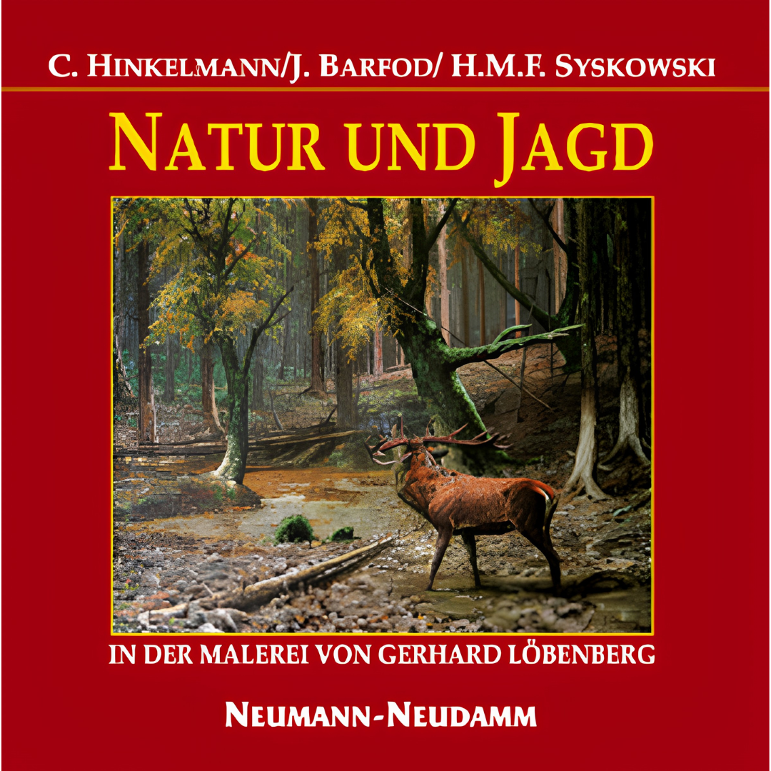 Natur und Jagd in der Malerei von Gerhard Löbenberg