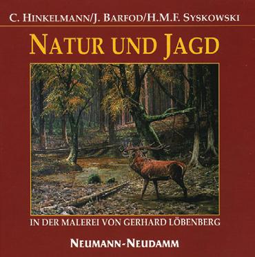 Natur und Jagd Jagdkulturbuch Bildband