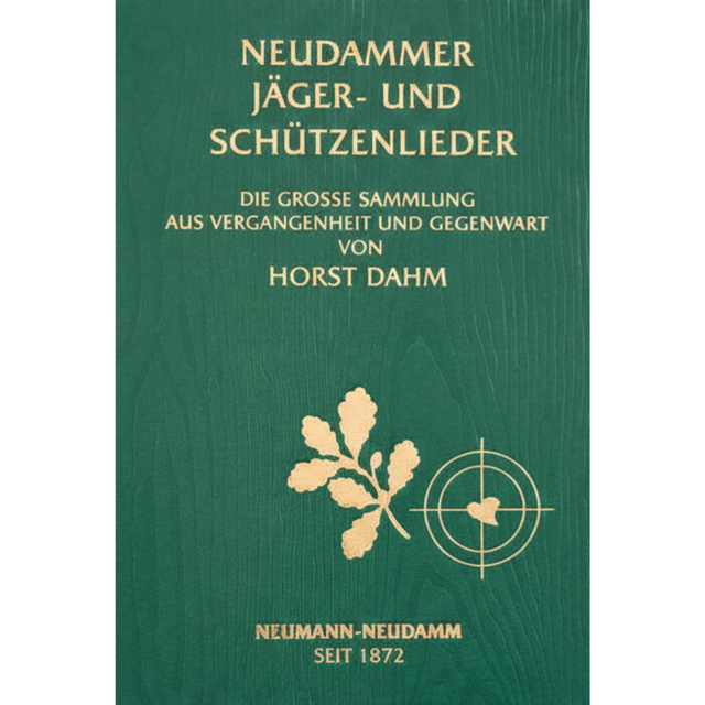 Neudammer Jäger- und Schützenlieder von Horst Dahm