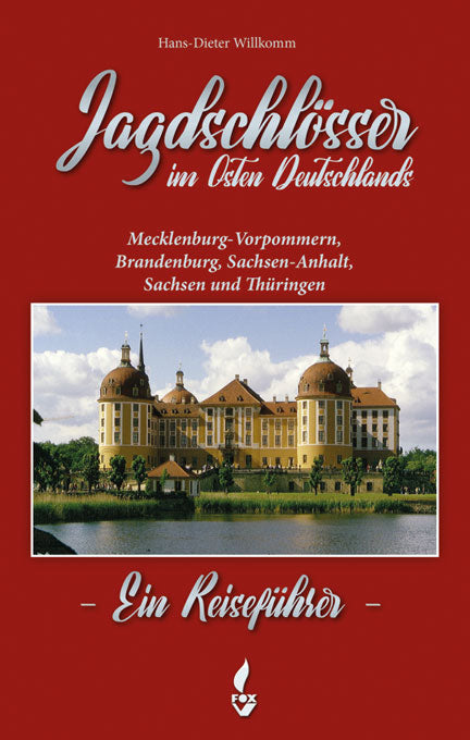Willkomm, Jagdschlösser in