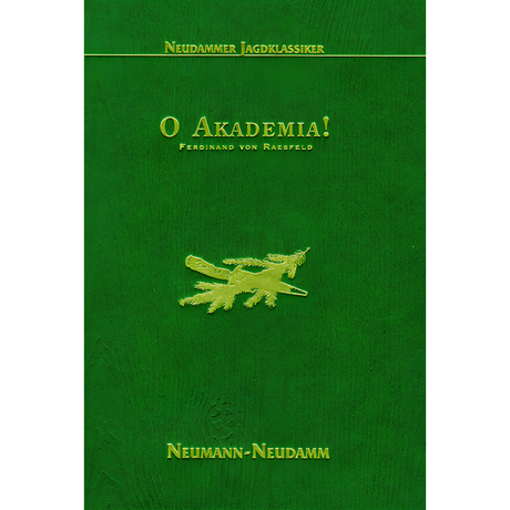 O Akademia! von Ferdinand von Raesfeld 